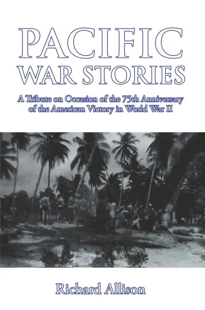 Richard Allison - Pacific War Stories, E-bok. Tillgänglighet: Lägg i varukorg