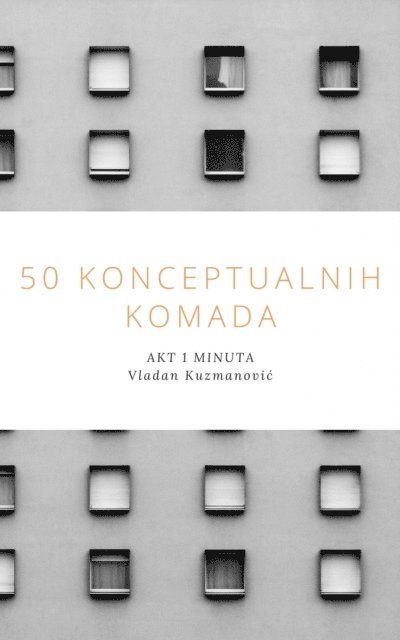Vladan Kuzmanovic - 50 Konceptualnih Komada, E-bok