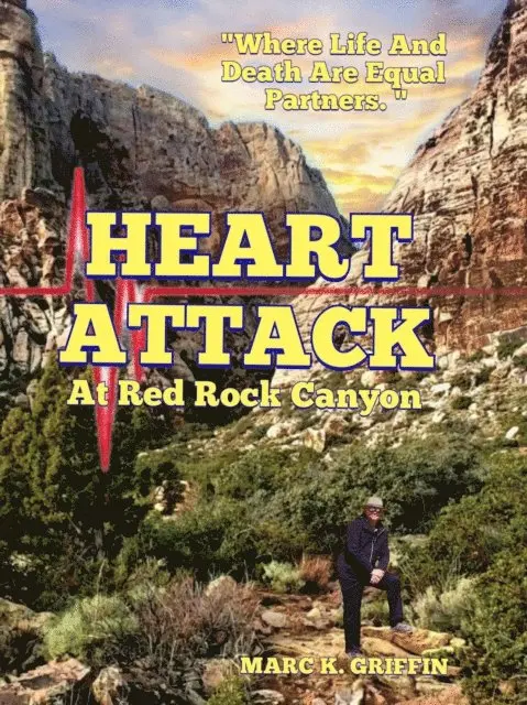 MARC GRIFFIN - HEART ATTACK At Red Rock Canyon, E-bok. Tillgänglighet: Lägg i varukorg