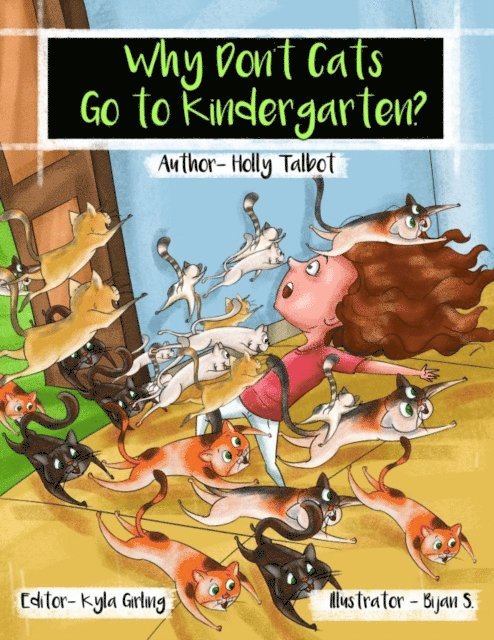 Holly Talbot, Kyla Girling - Why Don't Cats Go to Kindergarten?, E-bok