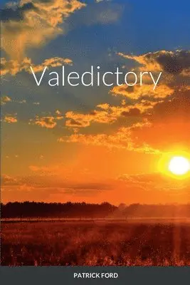 Patrick Ford - Valedictory, Häftad. Tillgänglighet: Lägg i varukorg