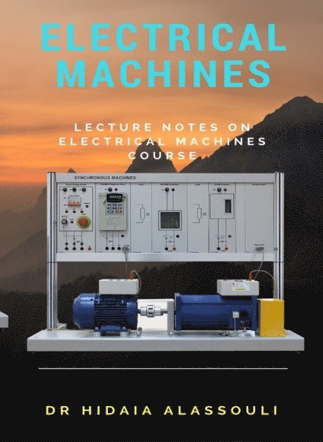 Dr. Hidaia Mahmood Alassouli - Electrical Machines, E-bok. Tillgänglighet: Lägg i varukorg