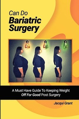 Jacqui Grant - Can Do Bariatric Surgery!, Häftad. Tillgänglighet: Lägg i varukorg