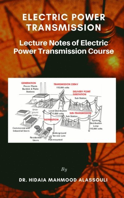 Dr. Hidaia Mahmood Alassouli - Electric Power Transmission, E-bok. Tillgänglighet: Lägg i varukorg