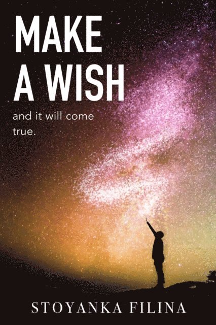 Make a wish and it will come true