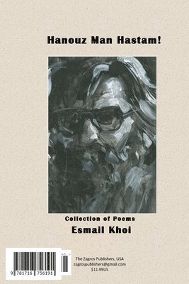 Esmail Khoi - Hanouz Man Hastam!, Häftad