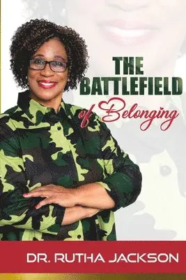 Rutha Jackson, Amanda Patterson - Battlefield of Belonging, Häftad. Tillgänglighet: Lägg i varukorg
