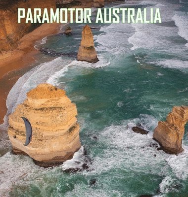 Glenn Tupper - Paramotor Australia, Inbunden. Tillgänglighet: Lägg i varukorg