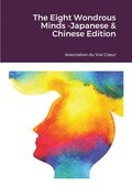 The Eight Wondrous Minds -Japanese & Chinese Edition