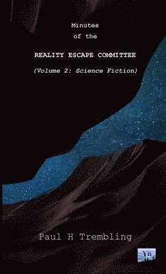 Paul Trembling - Minutes of the Reality Escape Committee Volume 2, Häftad
