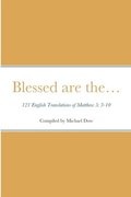 Blessed are the... 121 English Translations of Matthew 5