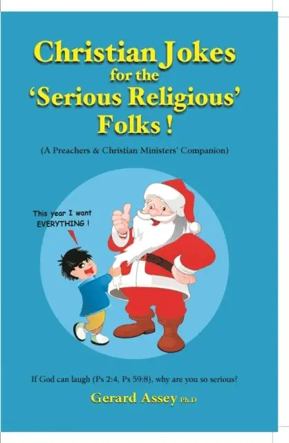 Gerard Assey - Christian Jokes for the Serious Religious' Folks!, E-bok. Tillgänglighet: Lägg i varukorg