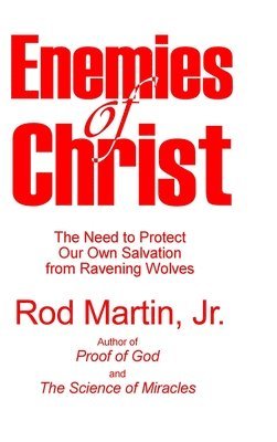 Rod Martin Jr - Enemies of Christ, Inbunden. Tillgänglighet: Lägg i varukorg