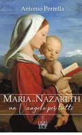 Maria di Nazareth. Un Vangelo per tutti