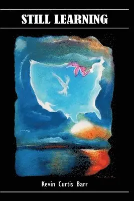 Kevin Curtis Barr - Still Learning, Häftad. Tillgänglighet: Lägg i varukorg