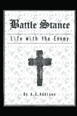A C Addison - Battle Stance, Häftad