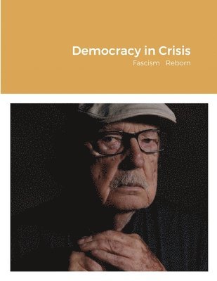 Thomas Murphy - Democracy in Crisis, Häftad. Tillgänglighet: Lägg i varukorg
