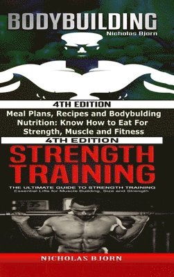 Nicholas Bjorn - Bodybuilding & Strength Training, Inbunden. Tillgänglighet: Lägg i varukorg