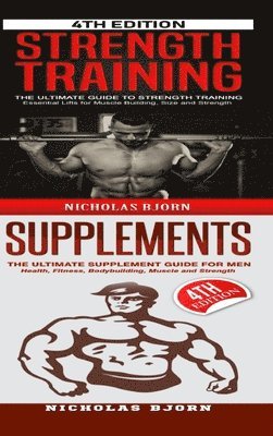 Nicholas Bjorn - Strength Training & Supplements, Inbunden. Tillgänglighet: Lägg i varukorg