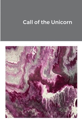 Bethany Wilson - Call of the Unicorn, Häftad