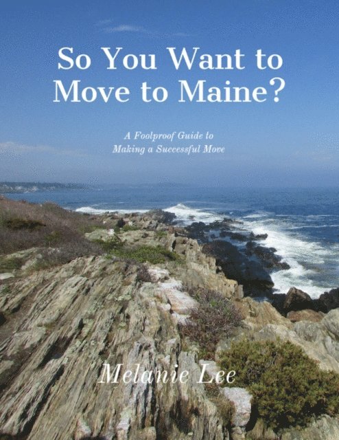 Melanie Lee - So You Want to Move to Maine?, E-bok