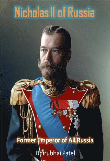 Dhirubhai Patel - Nicholas II of Russia, E-bok. Tillgänglighet: Lägg i varukorg