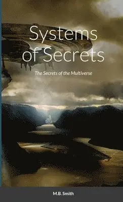 M B Smith - Systems of Secrets, Häftad. Tillgänglighet: Lägg i varukorg