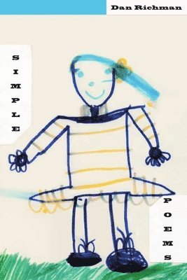 Dan Richman - Simple Poems, Häftad. Tillgänglighet: Lägg i varukorg