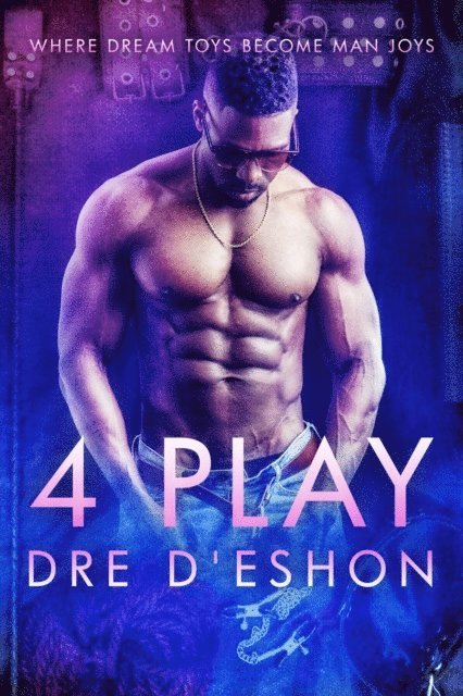 Dre D'eshon - 4 PLAY, E-bok