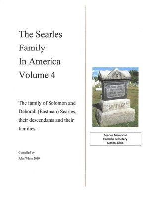 John F White - Searles Family in America - Volume 4, Häftad. Tillgänglighet: Lägg i varukorg