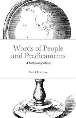 Derek Harrison - Words of People and Predicaments, Häftad. Tillgänglighet: Lägg i varukorg