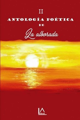 Rafaela Mila - II Antología poética de La alborada., Häftad. Tillgänglighet: Lägg i varukorg