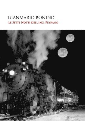 Sette Notti dell'Ing.Peyrano