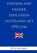 Further and Higher Education (Scotland) Act 1992