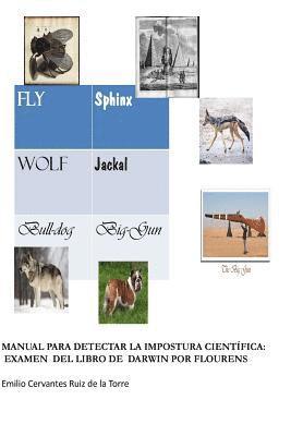 Emilio Cervantes - Manual para detectar la impostura cientifica: Examen del libro de Darwin por Flourens: Traducción al español y comentarios del libro Examen du livre d, Häftad