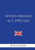 Severn Bridges Act 1992
