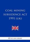 Coal Mining Subsidence Act 1991