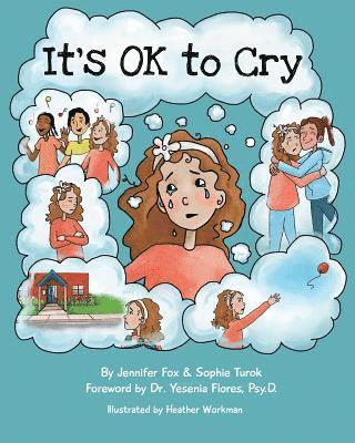 Sophie Turok - It's OK to Cry, Häftad. Tillgänglighet: Lägg i varukorg