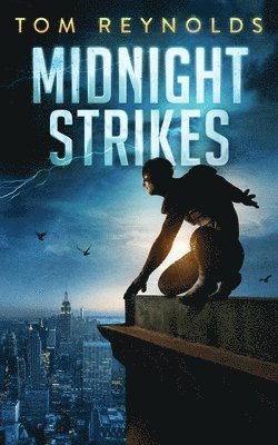 Tom Reynolds - Midnight Strikes, Häftad