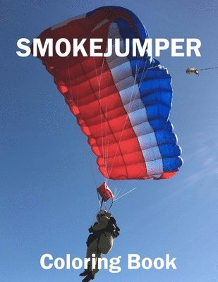 Ed Smith - Smokejumper Coloring Book, Häftad. Tillgänglighet: Lägg i varukorg