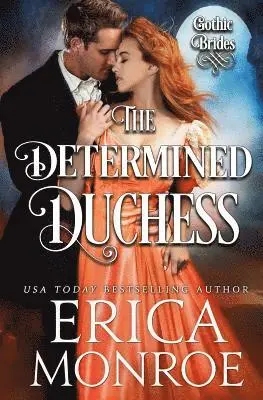 Erica Monroe - The Determined Duchess, Häftad. Tillgänglighet: Lägg i varukorg