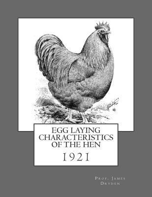 James Dryden - Egg Laying Characteristics of the Hen: 1921, Häftad