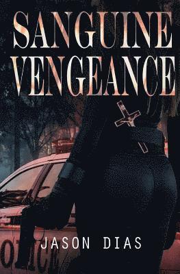 Jason Dias - Sanguine Vengeance, Häftad