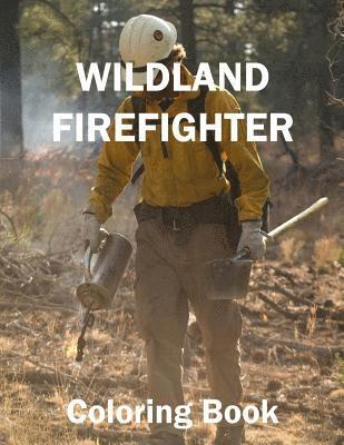 Ed Smith, Ed W. Smith - Wild Land Firefighter Coloring Book, Häftad. Tillgänglighet: Lägg i varukorg