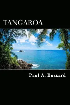 Paul a. Bussard - Tangaroa: a philosophical coming-of-age fantasy, Häftad. Tillgänglighet: Lägg i varukorg