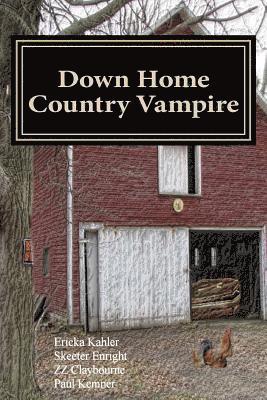 Skeeter Enright, Zz Claybourne - Down Home Country Vampire, Häftad. Tillgänglighet: Lägg i varukorg