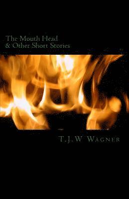 Wagner - The Mouth Head: & Other Short Stories, Häftad. Tillgänglighet: Lägg i varukorg