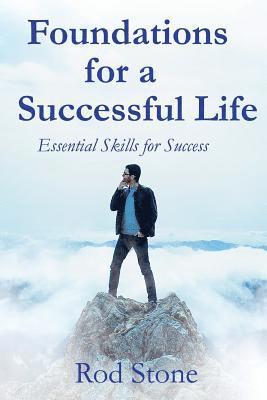 Rod Stone - Foundations for a Successful Life: Essential Skills for Success, Häftad. Tillgänglighet: Lägg i varukorg