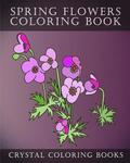 Sping Flowers Coloring Book: 30 Sping Flower Coloring Pages, Relaxing Stress Relief Coloring Pages. Easy Line Drawing Sping Flowers.
