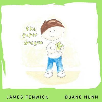 James Fenwick - The Paper Dragon, Häftad. Tillgänglighet: Lägg i varukorg